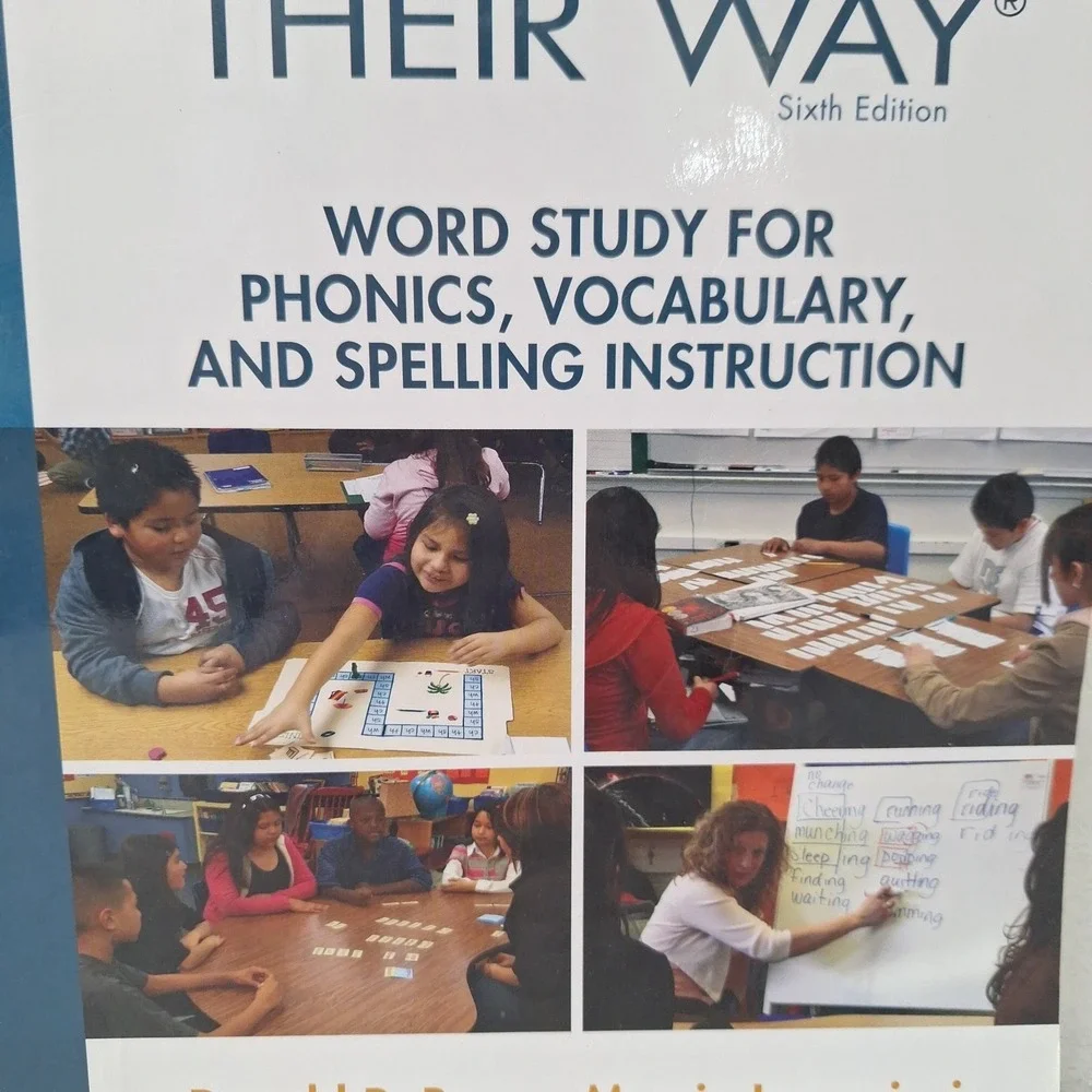 Words Their Way : Word Study for Phonics, Vocabulary, and Spelling Instruction